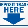 Cleanflow Safety Supplies Deposit Trash Here Safety Sign